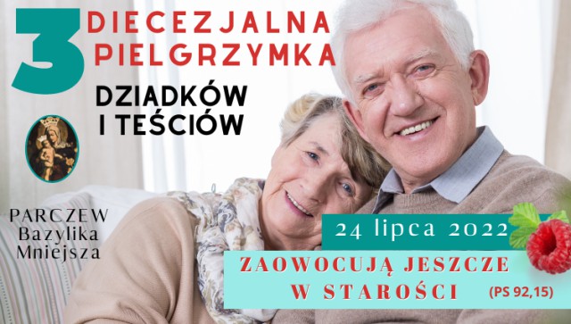 III Pielgrzymka Dziadków i  Teściów do Parczewa