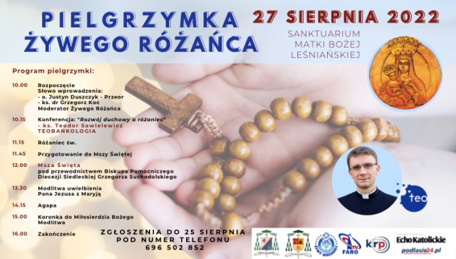 Diecezjalna Pielgrzymka Kół Żywego Różańca do Leśnej Podlaskiej 27.08.2022 r.